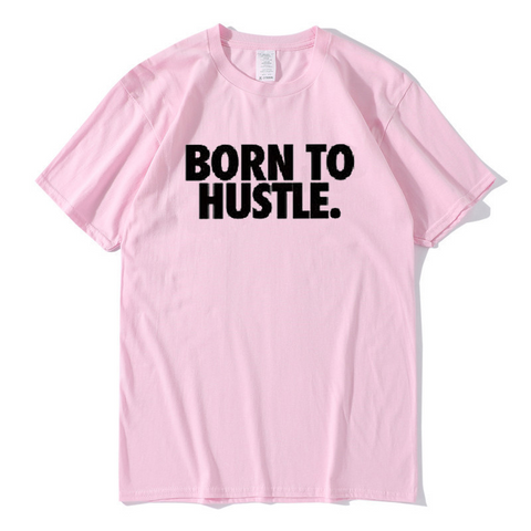 Camiseta informal para hombre Born To Hustle 
